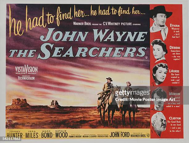 Poster for John Ford's 1956 adventure film 'The Searchers' starring John Wayne, Jeffrey Hunter, Vera Miles, Natalie Wood, and Ward Bond.