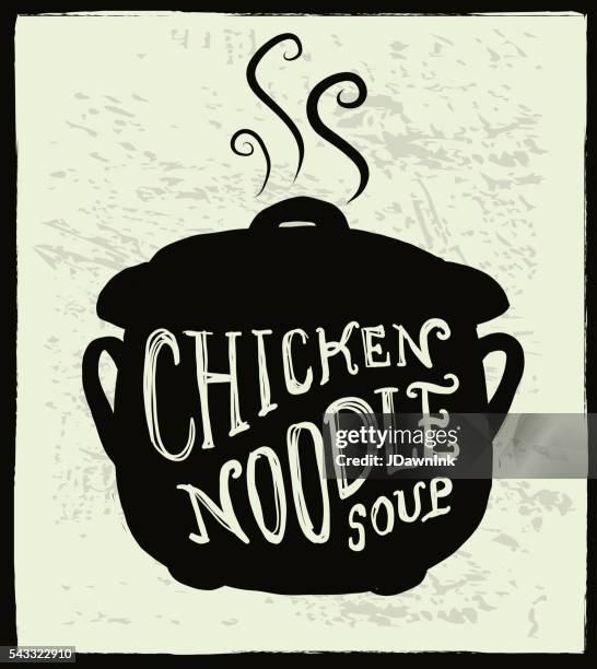 ilustraciones, imágenes clip art, dibujos animados e iconos de stock de sopa de pollo con fideos caldero etiqueta de diseño de letras a mano - sopa de pollo con fideos
