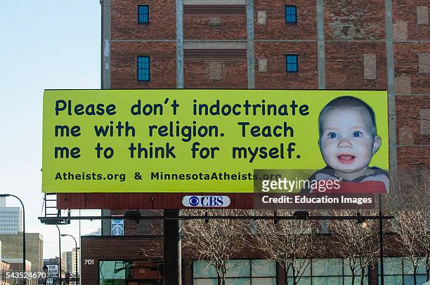 Minneapolis, Minnesota, Atheist billboard. Minnesota atheists use an image of a cute baby like the anti-abortion billboards to promote godlessness....