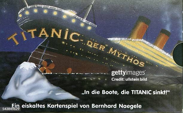 Das Kartenspiel "Titanic - der Mythos" mit der Abbildung der sinkenden Titanic hinter dem Eisberg und der Aufschrift: "In die Boote, die Titanic...