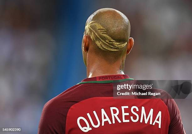 Ricardo Quaresma of Portugal is seen with his haircut with a design shaved into it during the UEFA EURO 2016 Final match between Portugal and France...