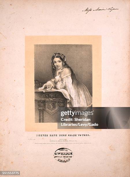 Sheet music cover image of 'I Never Have Been False To Thee' by George P Morris and Charles E Horn, with lithographic or engraving notes reading...