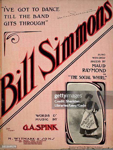 Sheet music cover image of 'I've Got To Dance Till the Band Gits Through Bill Simmons' by G A Spink, with lithographic or engraving notes reading...