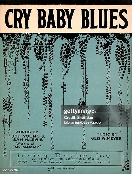 Sheet music cover image of 'Cry Baby Blues' by Joe Young, Sam M Lewis, Geo W Meyer and Chas N Grant, with lithographic or engraving notes reading...