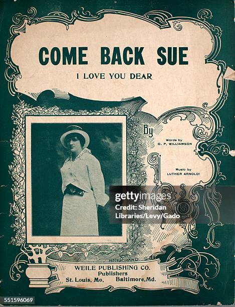 Sheet music cover image of 'Come Back Sue, I Love You Dear' by Charles Petford Williamson and Luther Arnoldi, with lithographic or engraving notes...
