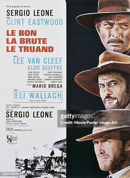 Actors Clint Eastwood, Eli Wallach and Lee Van Cleef appear on a French poster for the 1966 film 'The Good, The Bad And The Ugly' entitled 'Le Bon,...