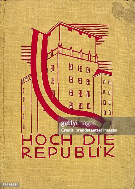 Socialist Broschure on the occasion of 10th anniversary of The Republic Celebration. 1928. Vienna. [Umschlag der sozialistischen Broschuere "Hoch die...