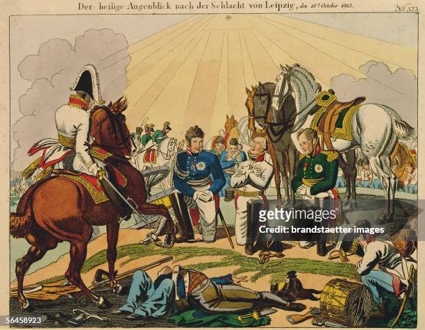 The holy moment after the Battle of Leipzig, Oct.18, 1813. Fieldmarshal Prince Karl Schwarzenberg before the kneeling allied monarchs Emperor Franz...