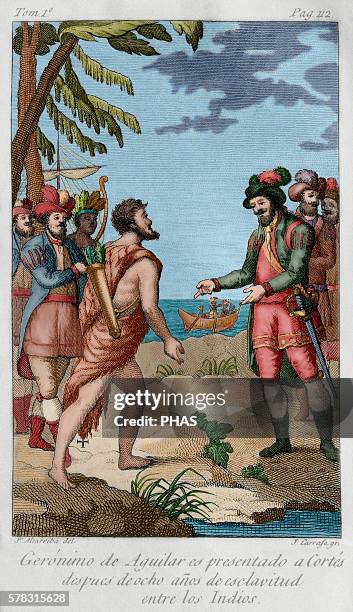 Geronimo de Aguilar . Spanish conqueror. Aguilar is presented to Cortes after eight years of slavery among the Indians. Volume I. Drawing by J....
