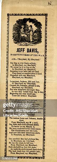 Broadside from the American Civil War, entitled 'Jeff Davis Is Getting Tired of the War, ' praising Union resolve and a weakening Confederate force,...