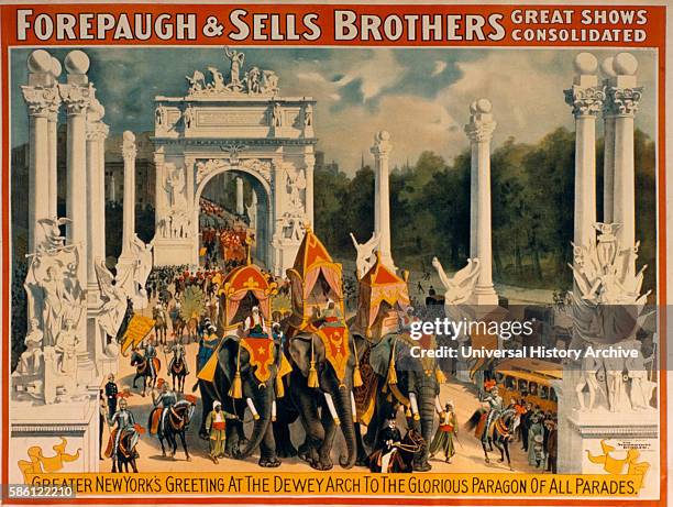 Forepaugh and Sells Brothers Great Shows Consolidated, Greater New York's Greeting at the Dewey Arch to the Glorious Paragon of All Parades, Circus...