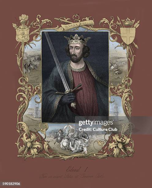 Edward I, also known as Edward Longshanks and the Hammer of the Scots , portrait. King of England from 1272 to 1307. 17 June 1239 Ð 7 July 1307.