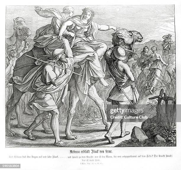 Rebecca sees Isaac from afar, Genesis chapter XXIV verses 64 - 65 ' And Rebekah lifted up her eyes, and when she saw Isaac, she lighted off the...