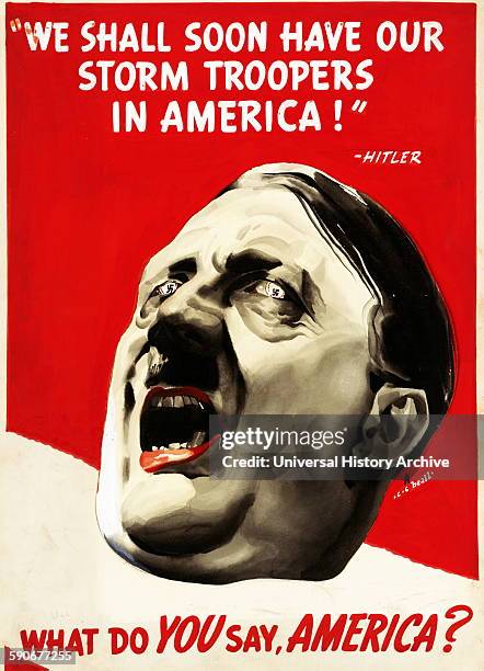 Anti-Nazi propaganda poster during World war two 1943. 'We Shall Soon Have Our Storm Troopers In America!-Hitler. What Do You Say America'.