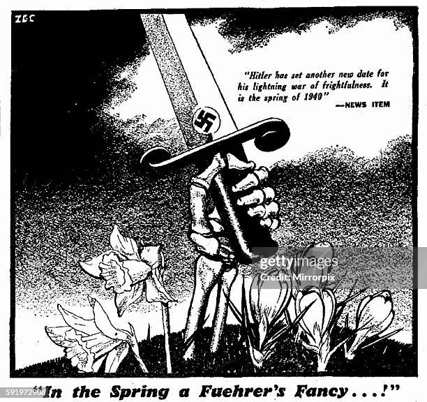 In the Spring a Fuehrer's Fancy...! 27th November 1939 Hitler has set another date for his lightning war of frightfulness. It is spring of 1940