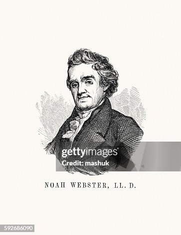 Noah Webster Noah Webster