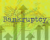 Bankruptcy Word Means Financial Obligation And Arrears