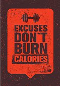 Excuses Don't Burn Calories. Gym Fitness Motivation Quote