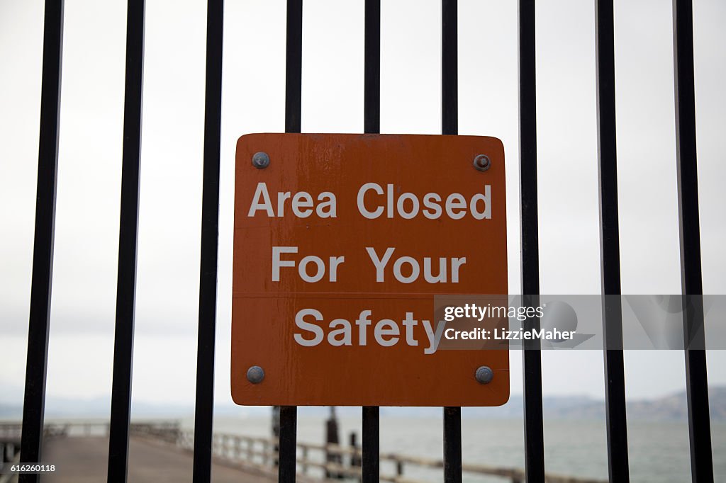 Area Closed For Your Safety Sign