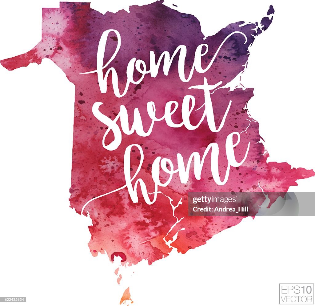 Home Sweet Home Vector Watercolor Map of New Brunswick