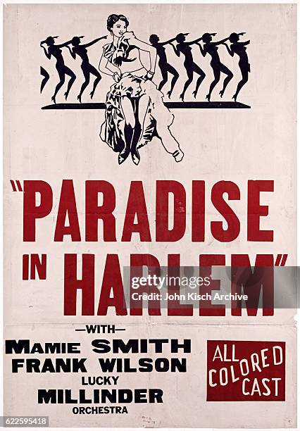 One sheet advertises 'Paradise in Harlem' , an all-black-cast drama starring Lucky Millinder and his Orchestra, Mamie Smith, Juanita Hall, Edna Mae...