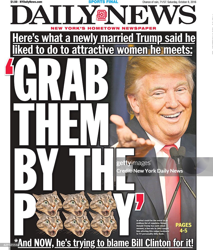 New York Daily News Front Page Saturday October 8 Grab Them By The News Photo Getty Images