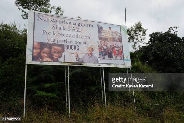Propaganda billboard posted by Farc's BOCAC in the countryside outside the town reads: "No more War - Yes to Peace - for reconciliation and social...