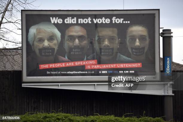 An anti-Brexit billboard errected by the stopthesilence campaign following a fund raising campaign is seen in London on March 4, 2017. Giant...