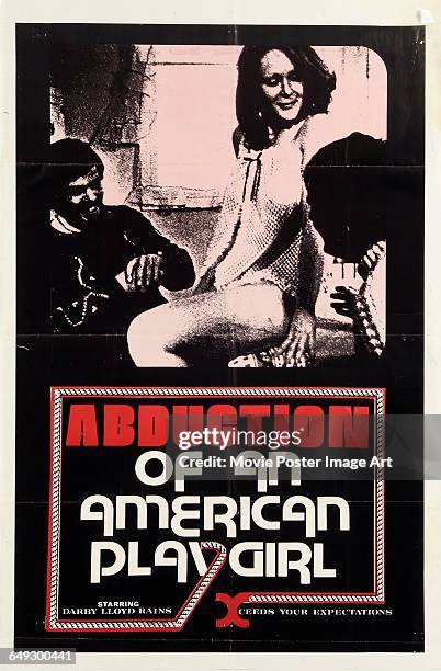 Image contains suggestive content.)A poster for the pornographic film 'Abduction of an American Playgirl', starring Darby Lloyd Rains, 1975.
