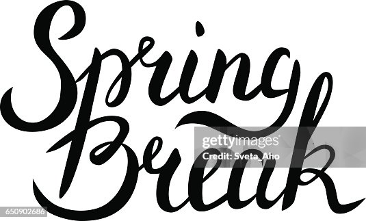 Spring Break Lettering High-Res Vector Graphic - Getty Images