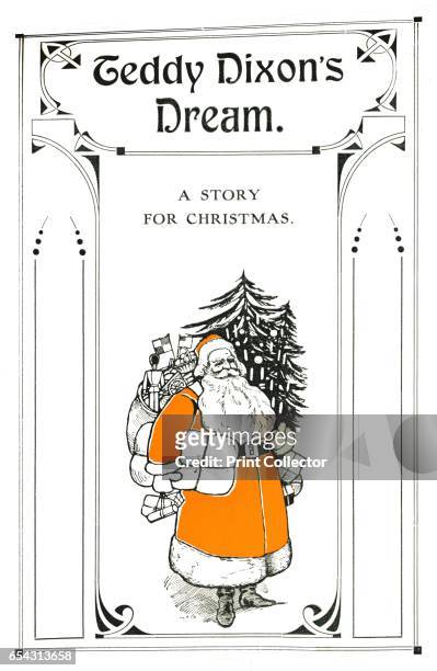 Teddy Dixons Dream. - A Story for Christmas, 1907. Printed with Mander Brothers inks. From The British Printer Vol. XX. [Raithby, Lawrence & Co.,...