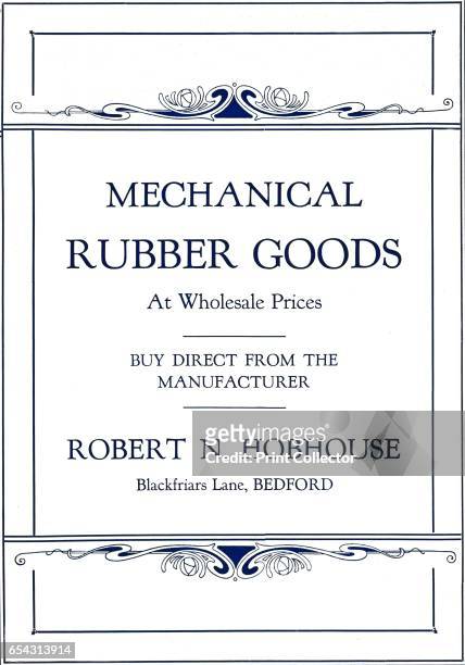 Mechanical Rubber Goods - Robert N. Hobhouse advert, 1916. Image printed with Mander Brothers inks. From The British Printer Vol. XXIX. [Raithby,...