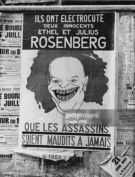 Poster in Paris protesting at the execution of the American couple Julius and Ethel Rosenberg, who were convicted of espionage on behalf of the...