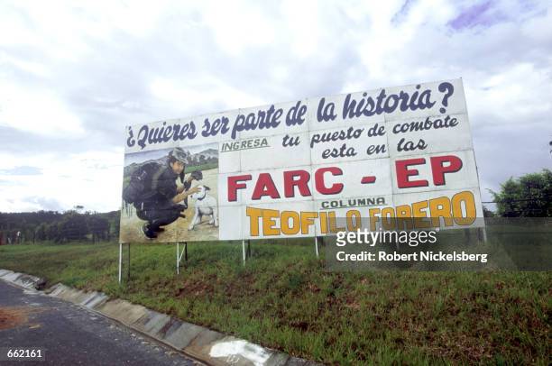 Recruitment billboard for the FARC rebels states "Do you want to be a part of history?" August 25, 2000 inside FARC territory and near FARC...