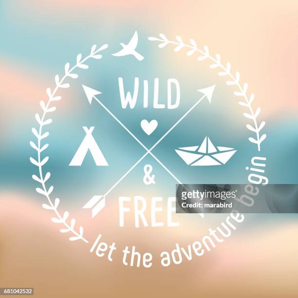 wild and free - label design for the romantic travellers - adventure font stock illustrations