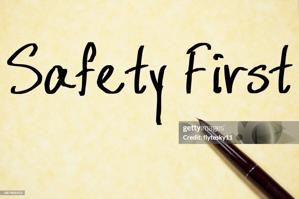 Safety First Write Up Safety First Text Write On Paper High-Res Vector Graphic - Getty Images