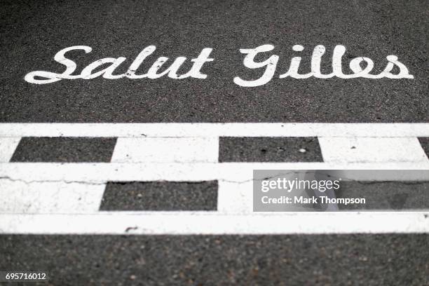 Salut Gilles marking on the track for the circuits namesake Gilles Villeneuve during the Canadian Formula One Grand Prix at Circuit Gilles Villeneuve...