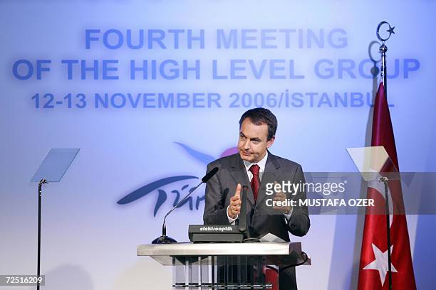 Spanish Prime Minister Jose Luis Zapatero speaks 13 November 2006 during a meeting of the Alliance of Civilizations in Istanbul, an initiative...