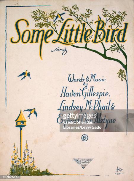 Sheet music cover image of the song 'some Little Bird Song', with original authorship notes reading 'Words and Music by Haven Gillespie, Lindsey...