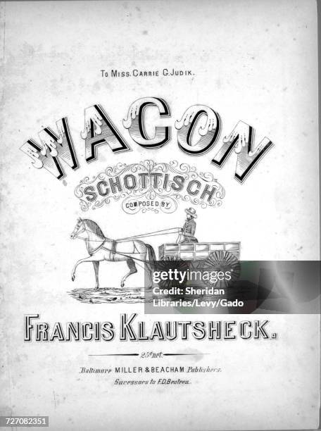 Sheet music cover image of the song 'Wagon Schottisch', with original authorship notes reading 'Composed by Francis Klautscheck', United States,...