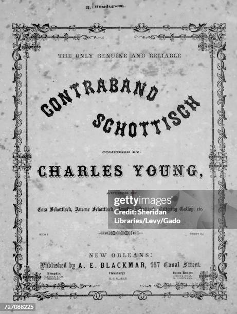 Sheet music cover image of the song 'the Only Genuine and Reliable Contraband Schottisch', with original authorship notes reading 'Composed by...