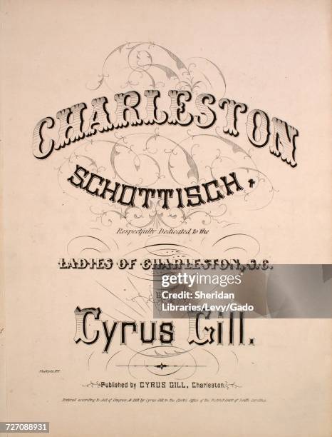 Sheet music cover image of the song 'Charleston Schottisch', with original authorship notes reading 'By Cyrus Gill', 1857. The publisher is listed as...