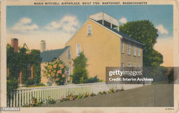 Postcard depicting the birthplace of astronomer Maria Mitchell, erected 1790 on Nantucket Island, Massachusetts, undated.