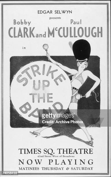 Poster for the musical 'Strike Up The Band' at the Times Square Theatre, New York, 1930. The cast includes Bobby Clark and Paul McCullough. Artwork...