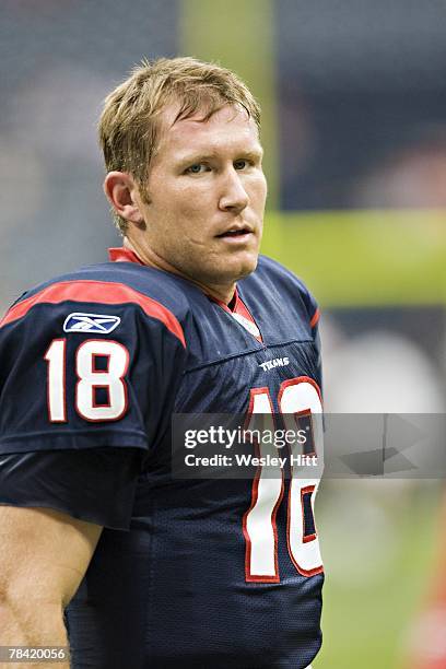 Sage Rosenfels of the Houston Texans during warm ups before their game against the Tampa Bay Buccaneers at Reliant Stadium on December 9, 2007 in...