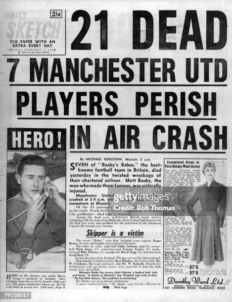 The front page of the Daily Sketch reporting the Munich air crash, in which 23 people died, including 8 Manchester United footballers from the team...