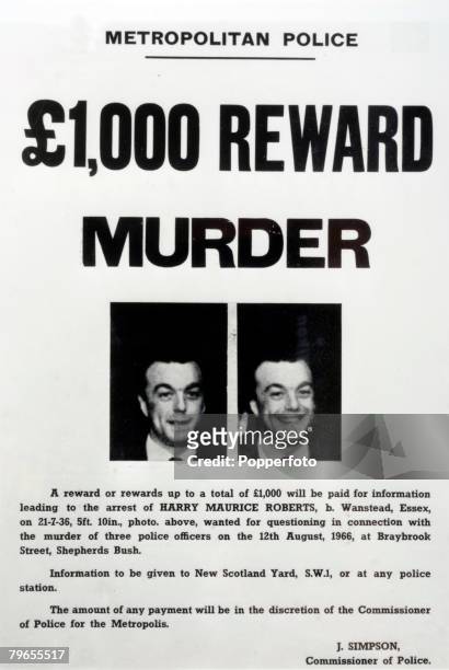 September 1966, A 1000 pound reward and wanted poster for robber Harry Roberts issued in the chase for the criminal, Harry Roberts and his two...