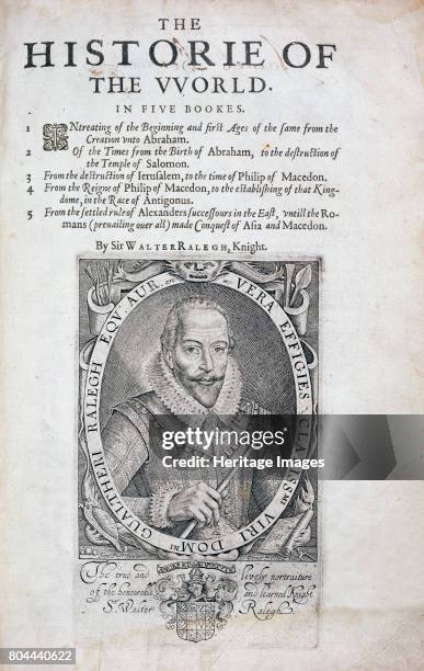 Title page from The Historie of the World by Sir Walter Raleigh, 17th century. Raleigh was an English adventurer, explorer and writer, a favourite of...