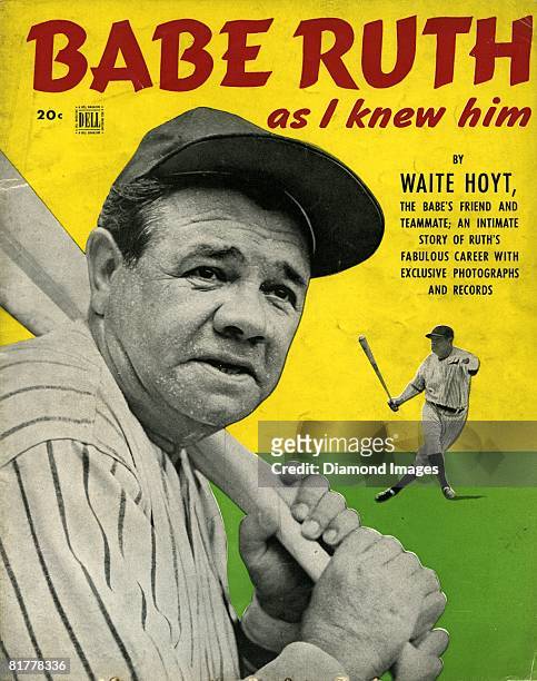 Outfielder Babe Ruth of the New York Yankees is pictured on the cover of the magazine, 'Babe Ruth as I Knew Him,' written by former teammate Waite...