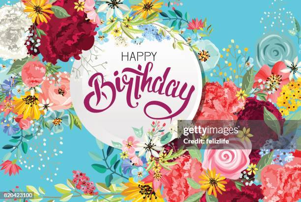 congratulations "happy birthday" with flowers - happy birthday flowers images stock illustrations